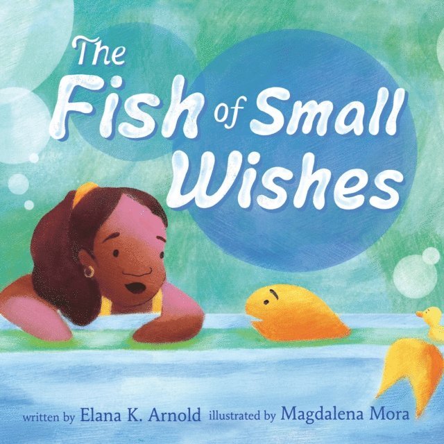 Elana K. Arnold - Fish of Small Wishes, Ljudbok