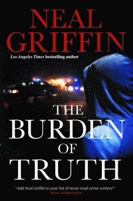 Neal Griffin - The Burden of Truth, Häftad