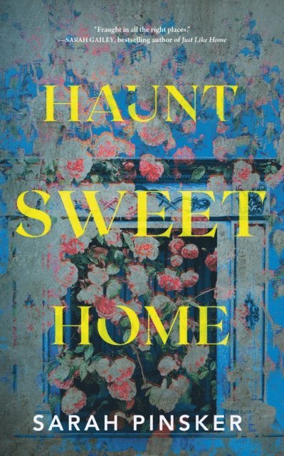 Sarah Pinsker - Haunt Sweet Home, E-bok