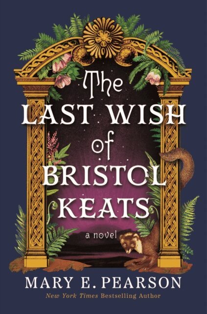 Mary E. Pearson - Last Wish of Bristol Keats, E-bok
