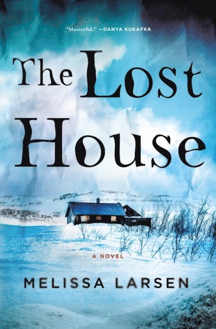 Melissa Larsen - Lost House, E-bok