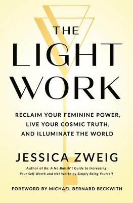 Jessica Zweig - The Light Work, Inbunden