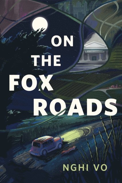 Nghi Vo - On the Fox Roads, E-bok