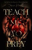 Jenni Howell - Teach Me to Prey, Inbunden