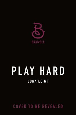 Lora Leigh - Play Hard, Häftad