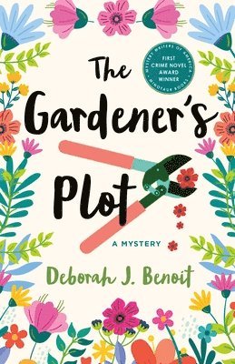 Deborah J. Benoit - Gardener's Plot, Inbunden