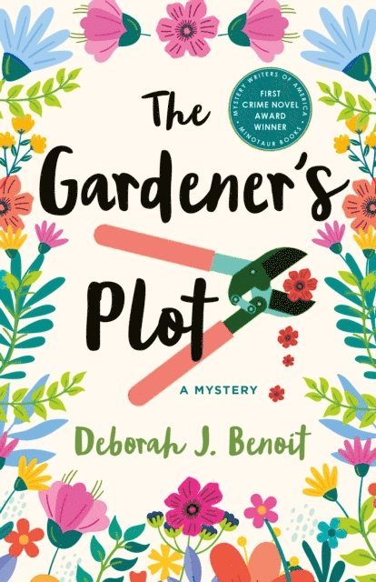 Deborah J. Benoit - Gardener's Plot, E-bok
