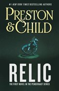 Relic: The First Novel in the Pendergast Series