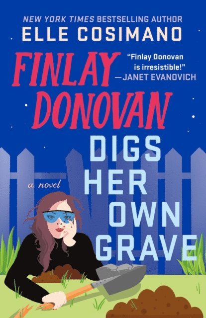 Elle Cosimano - Finlay Donovan Digs Her Own Grave, E-bok