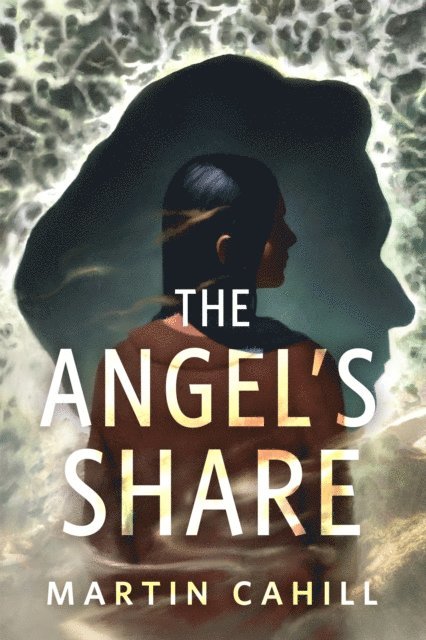 Martin Cahill - Angel's Share, E-bok