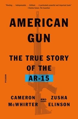 Cameron McWhirter, Zusha Elinson - American Gun, Häftad