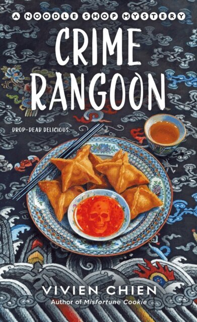 Vivien Chien - Crime Rangoon: A Noodle Shop Mystery, E-bok