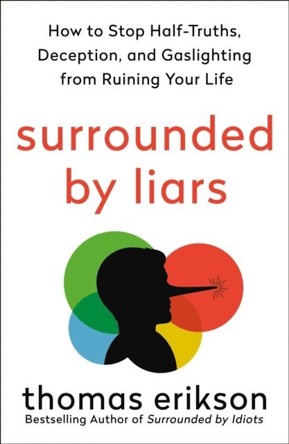 Thomas Erikson - Surrounded by Liars, E-bok