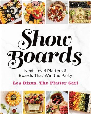 Lea Dixon - Show Boards, Inbunden. Tillgänglighet: Lägg i varukorg