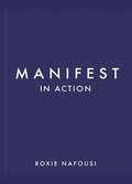 Manifest In Action