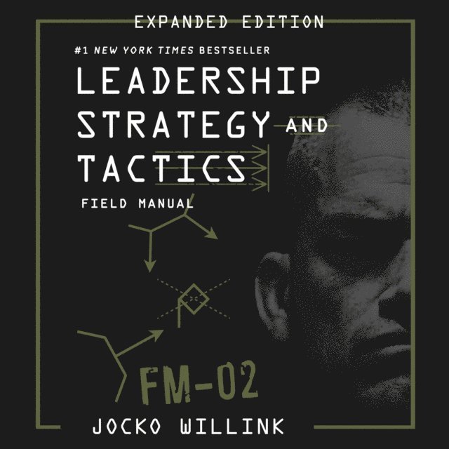 Jocko Willink - Leadership Strategy and Tactics, Ljudbok