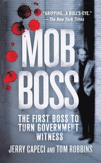 Mob Boss: The Life of Little Al d'Arco, the Man Who Brought Down the Mafia