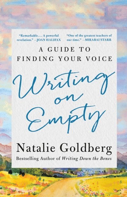 Natalie Goldberg - Writing on Empty, E-bok