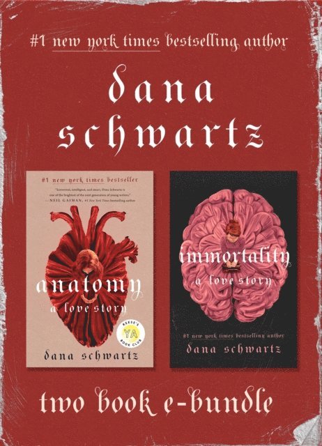 Dana Schwartz - Anatomy and Immortality, E-bok