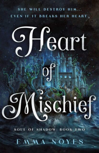Emma Noyes - Heart of Mischief, E-bok