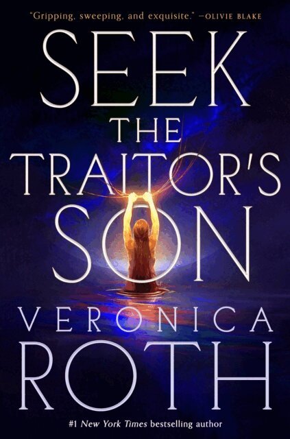 Veronica Roth - Seek the Traitor's Son, E-bok