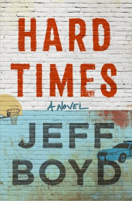 Jeff Boyd - Hard Times, E-bok