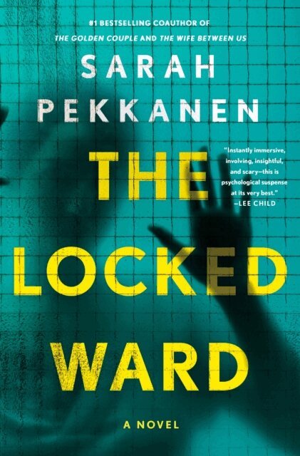 Sarah Pekkanen - Locked Ward, E-bok