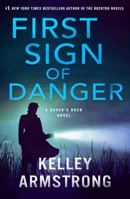 Kelley Armstrong - First Sign of Danger, E-bok