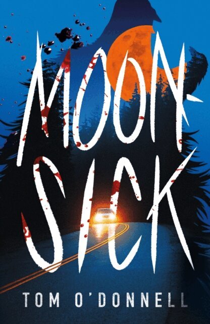 Tom O'Donnell - Moonsick, E-bok