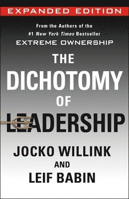 Jocko Willink, Leif Babin - Dichotomy of Leadership, Inbunden
