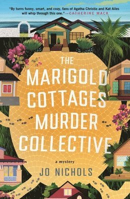 Jo Nichols - The Marigold Cottages Murder Collective: A Mystery, Häftad