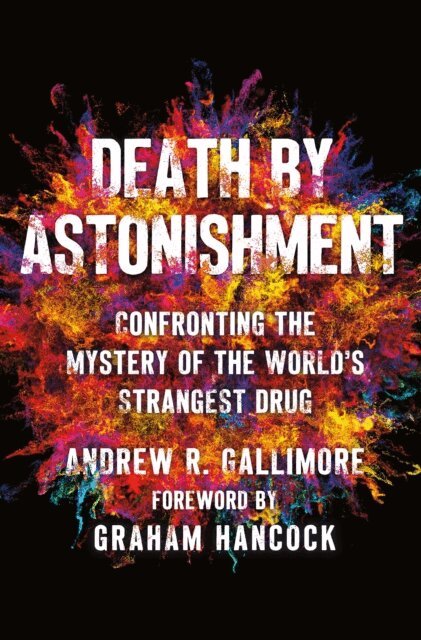 Andrew R. Gallimore - Death by Astonishment, E-bok