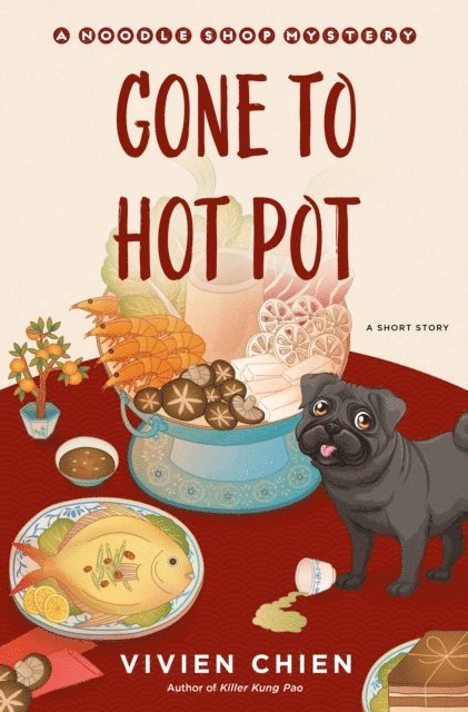 Vivien Chien - Gone to Hot Pot, E-bok