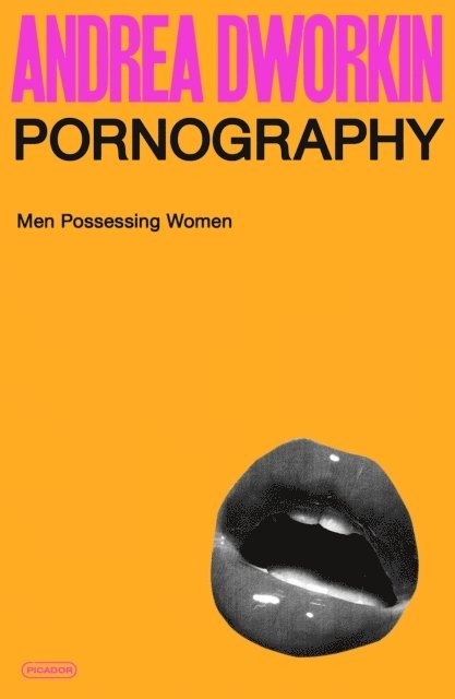 Andrea Dworkin - Pornography, E-bok