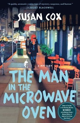 Susan Cox - The Man in the Microwave Oven: A Mystery, Häftad