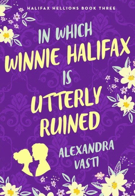 Alexandra Vasti - In Which Winnie Halifax Is Utterly Ruined, E-bok