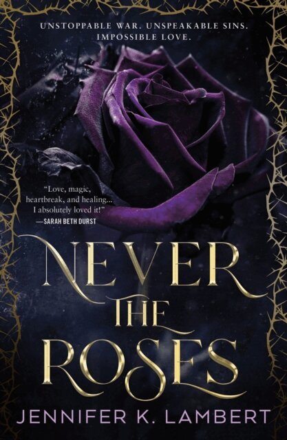 Jennifer K. Lambert - Never the Roses, E-bok