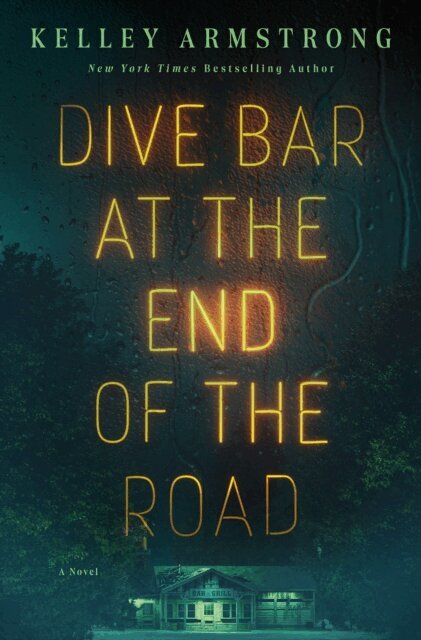 Kelley Armstrong - Dive Bar at the End of the Road, E-bok