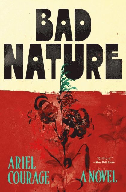 Ariel Courage - Bad Nature, E-bok