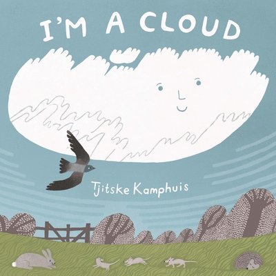 Tjitske Kamphuis - I'm a Cloud, Inbunden. Tillgänglighet: Lägg i varukorg
