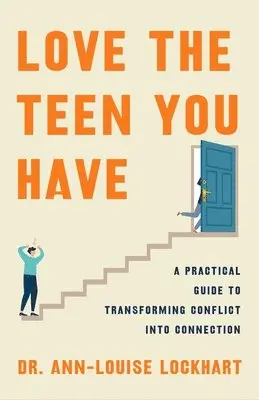 Ann-Louise Lockhart - Love the Teen You Have, Inbunden. Tillgänglighet: Lägg i varukorg