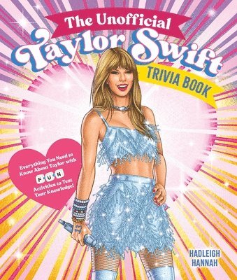 Hadleigh Hannah - Unofficial Taylor Swift Trivia Book, Häftad