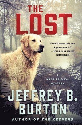 Jeffrey B. Burton - The Lost: A Mace Reid K-9 Mystery, Häftad