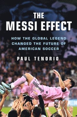 Paul Tenorio - Messi Effect, Inbunden. Tillgänglighet: Lägg i varukorg