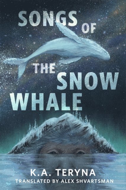 K.A. Teryna - Songs of the Snow Whale, E-bok