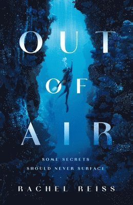 Rachel Reiss - Out of Air, Inbunden
