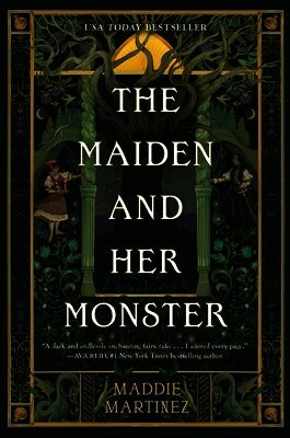 Maddie Martinez - The Maiden and Her Monster, Häftad