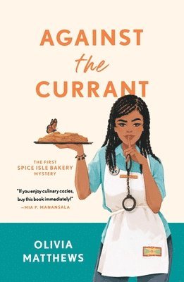 Olivia Matthews - Against the Currant: A Spice Isle Bakery Mystery, Häftad