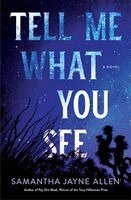Samantha Jayne Allen - Tell Me What You See, Inbunden