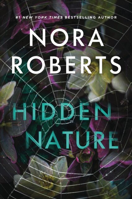 Nora Roberts - Hidden Nature, E-bok